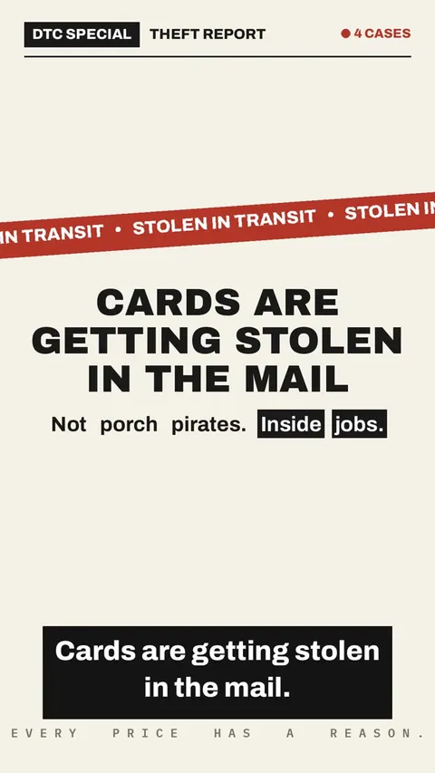 Cards are getting stolen in the mail. Not porch pirates, inside jobs.