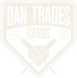 Dan Trades Cards